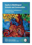 Equity in Multilingual Schools and Communities