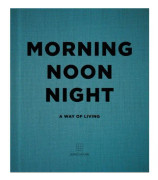Morning, Noon, Night