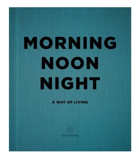 Morning, Noon, Night