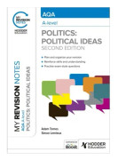 My Revision Notes: AQA A-level Politics: Political Ideas Second Edition