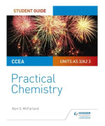 CCEA AS/A2 Chemistry Student Guide: Practical Chemistry