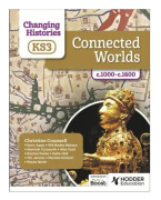 Changing Histories for KS3: Connected Worlds, c.1000â??c.1600