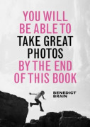 You Will be Able to Take Great Photos by The End of This Book