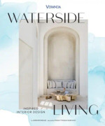 Veranda Waterside Living: Inspired Interior Design (inbunden, eng)
