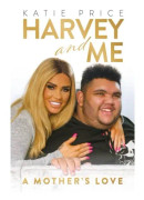 Katie Price: Harvey and Me (inbunden, eng)