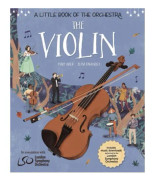 A Little Book of the Orchestra: The Violin
