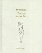 Turner's Secret Sketches (inbunden, eng)