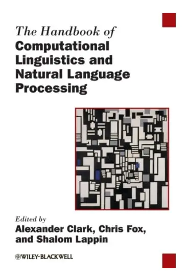 The Handbook of Computational Linguistics and Natural Language Processing (häftad, eng)