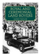 Royal and Ceremonial Land Rovers