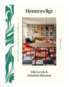 Hemtrevligt : 7 byggstenar för att skapa ett personligt hem