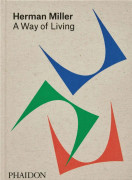 New Mags - Herman Miller - A Way of Living - Coffee Table Books - Leon Ransmeier,Sam Grawe
