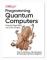 Programming Quantum Computers