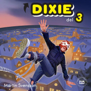 Sanningen om Dixie - del 3 – Ljudbok – Laddas ner