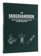 Din skogshandbok - en överlevnadshandbok för survivalister och andra skogstokiga