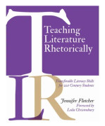 Teaching Literature Rhetorically