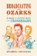 Broadcasting the Ozarks (häftad, eng)