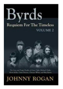 The Byrds - Requiem For The Timeless - Volume 2 (inbunden, eng)