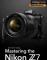 Mastering the Nikon Z7