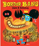 Border Bang (Bilingual edition)