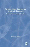 Writing Using Sources for Academic Purposes