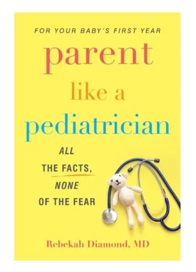 Parent Like A Pediatrician (häftad, eng)