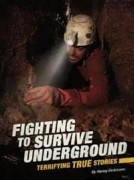 Fighting to Survive Underground