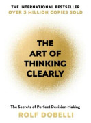 The Art of Thinking Clearly (häftad, eng)