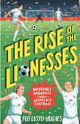 Rise of the Lionesses: Incredible Moments from Women's Football