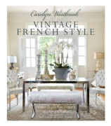 Carolyn Westbrook: Vintage French Style (inbunden, eng)