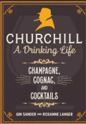 Churchill: A Drinking Life (inbunden, eng)