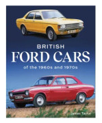 British Ford Cars of the 1960s and 1970s (inbunden, eng)