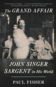 The Grand Affair: John Singer Sargent in His World
