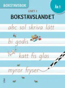 Livet i Bokstavslandet Bokstavsbok åk 1