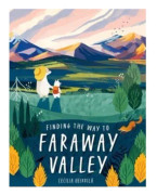 Finding the Way to Faraway Valley (inbunden, eng)