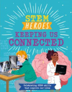 STEM Heroes: Keeping Us Connected