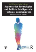 Augmentation Technologies and Artificial Intelligence in Technical Communication