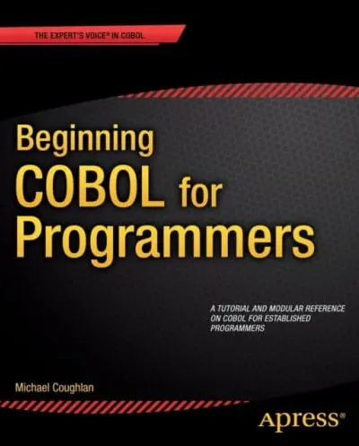 Beginning COBOL for Programmers