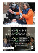 Making a Scene in Documentary Film
