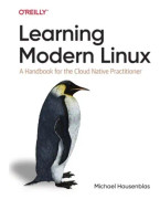 Learning Modern Linux