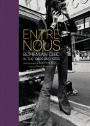 Entre Nous: Bohemian Chic in the 1960s and 1970s