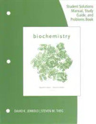 Study Guide with Student Solutions Manual and Problems Book for Garrett/Grisham's Biochemistry, 6th