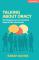 Talking about Oracy: Developing communication beyond the classroom