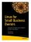 Linux for Small Business Owners (häftad, eng)