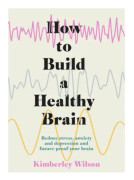 How to Build a Healthy Brain (häftad, eng)