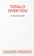 Totally Over You