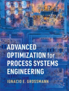 Advanced Optimization for Process Systems Engineering