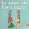 The Children Who Loved Books (häftad, eng)