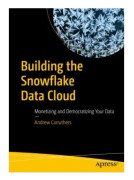 Building the Snowflake Data Cloud