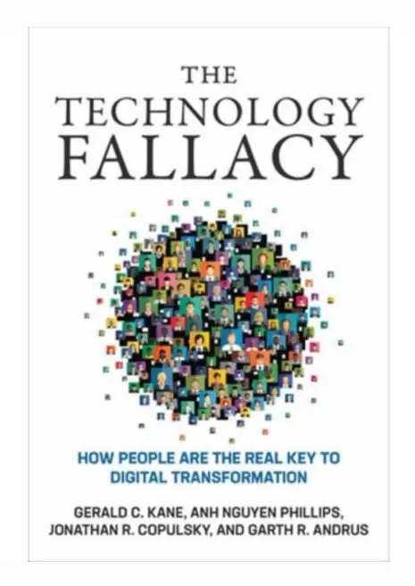 The Technology Fallacy