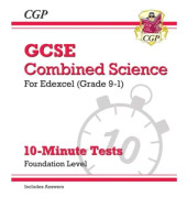 GCSE Combined Science: Edexcel 10-Minute Tests - Foundation (includes Answers)